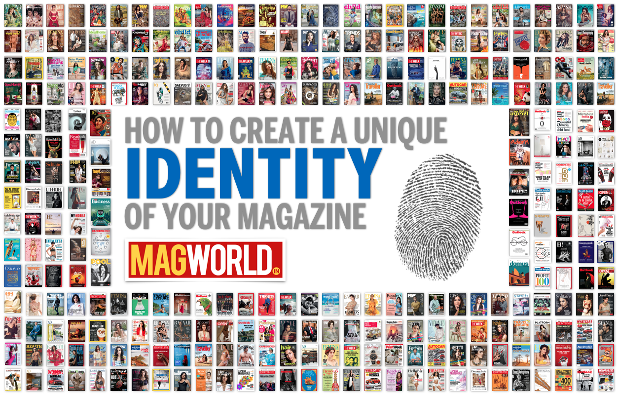 How to create a unique identity of your magazine - MAGworld